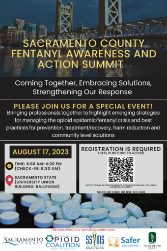 SACRAMENTO COUNTY FENTANYL AWARENESS AND ACTION SUMMIT - AUGUST 17, 2023